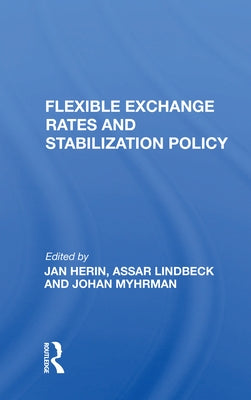 Flexible Exchange Rates by Herin, Jan