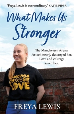 What Makes Us Stronger by Lewis, Freya