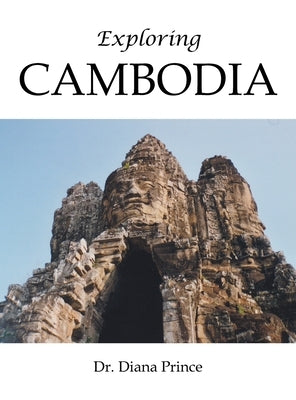 Exploring Cambodia by Prince, Diana