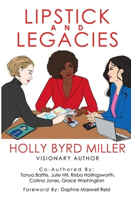 Lipstick and Legacies by Battle, Tanya