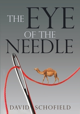 The Eye of the Needle by Schofield, David