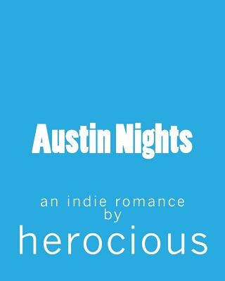 Austin Nights by Herocious