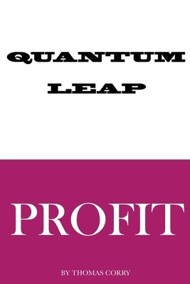 Quantum Leap by Corry, Thomas M.