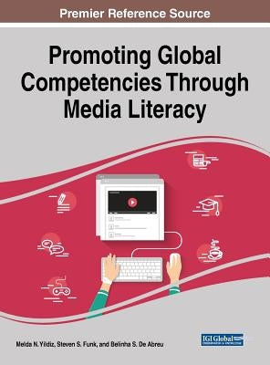 Promoting Global Competencies Through Media Literacy by Yildiz, Melda N.