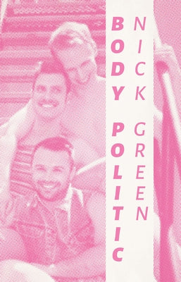 Body Politic by Green, Nick