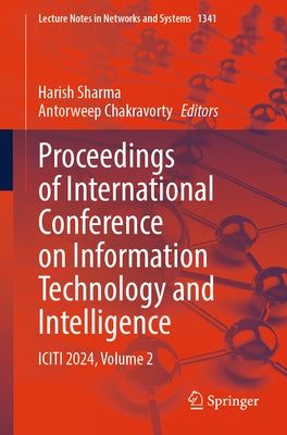 Proceedings of International Conference on Information Technology and Intelligence: Iciti 2024, Volume 2 by Sharma, Harish