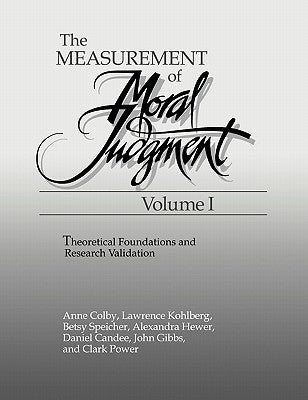 The Measurement of Moral Judgment by Colby, Anne