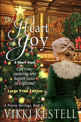 The Heart of Joy: A Short Story by Kestell, Vikki