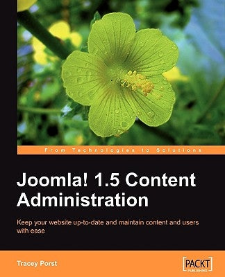 Joomla! 1.5 Content Administration by Porst, Tracey