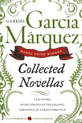 Collected Novellas by Garcia Marquez, Gabriel