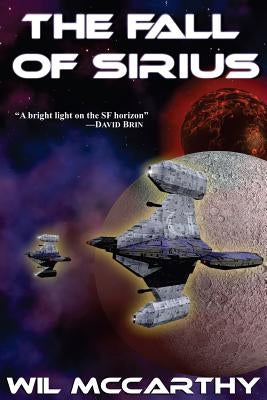 The Fall of Sirius by McCarthy, Wil