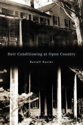 Heir Conditioning at Open Country by Hunter, Russell