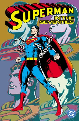 Superman in the Seventies (New Edition) by Wein, Len