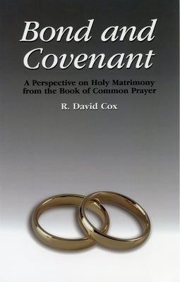 Bond and Covenant by Cox, R. David