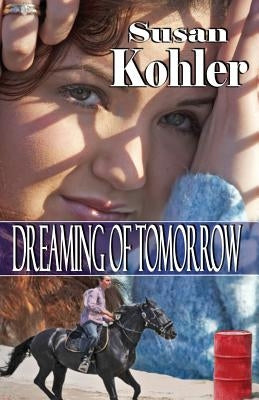 Dreaming of Tomorrow by Kohler, Susan