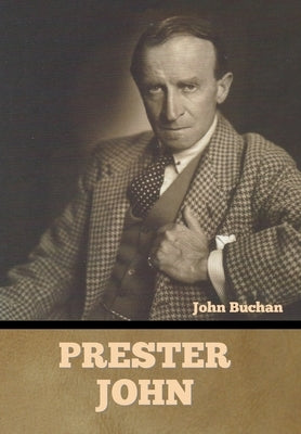 Prester John by Buchan, John