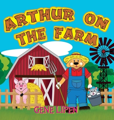 Arthur on the Farm by Lipen, Gene