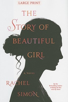 The Story of Beautiful Girl by Simon, Rachel