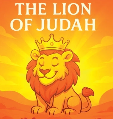 The Lion of Judah by Bunch, Deneen J.
