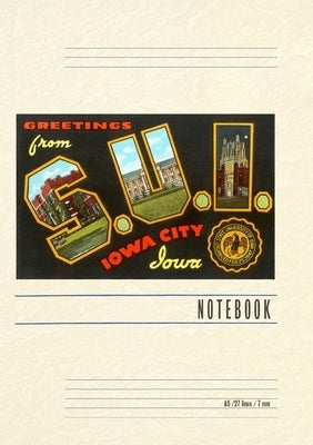Vintage Lined Notebook Greetings from S.U.I., Iowa City by Found Image Press