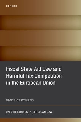 Fiscal State Aid Law and Harmful Tax Competition in the Euro by Kyriazis