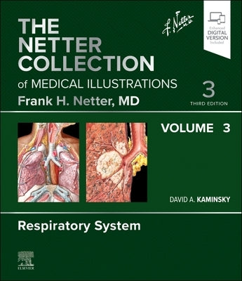 The Netter Collection of Medical Illustrations: Respiratory System, Volume 3 by Kaminsky, David A.