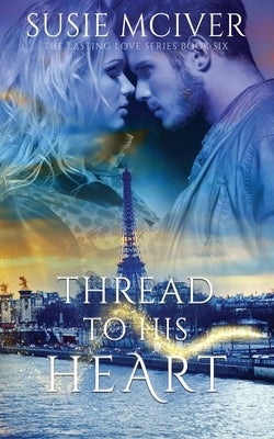Thread to His Heart by McIver, Susie