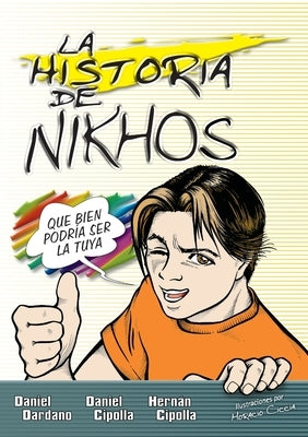 historia de Nikhos Softcover Story of Nikhos by Dardano, Daniel