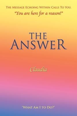 The Answer: Book I by Claudia