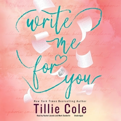 Write Me for You by Cole, Tillie