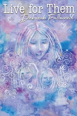 Live for Them by Fullwood, Deborah