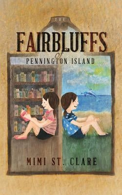 The Fairbluffs of Pennington Island by Clare, Mimi St