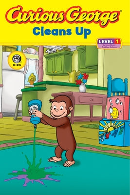 Curious George Cleans Up by Rey, H. A.