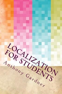 Localization For Students by Gardner, Anthony