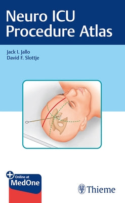 Neuro ICU Procedure Atlas by Jallo, Jack I.