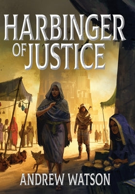 Harbinger of Justice by Watson, Andrew