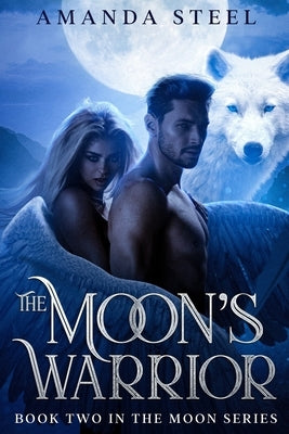 The Moon's Warrior: Book 2 in the Moon Series by Merrill, Nadara