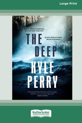 The Deep (Large Print 16 Pt Edition) by Perry, Kyle