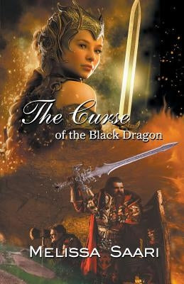 The Curse of the Black Dragon by Saari, Melissa
