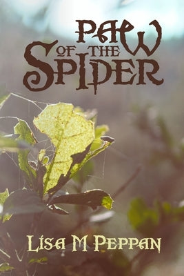 Paw of the Spider: An Alternate Universe Fantasy by Kinyon Boodhoo, Thea