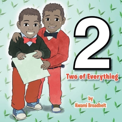 Two of everything by Broadbelt, Kwami