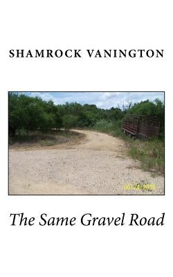 The Same Gravel Road by Vanington, Shamrock