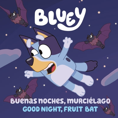 Bluey: Buenas Noches, Murciélago by Penguin Young Readers Licenses