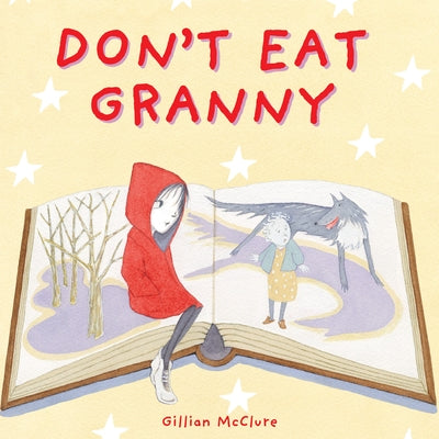 Don't Eat Granny by McClure, Gillian