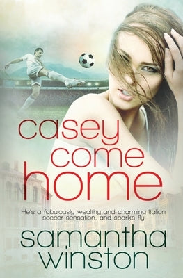 Casey Come Home by Winston, Samantha