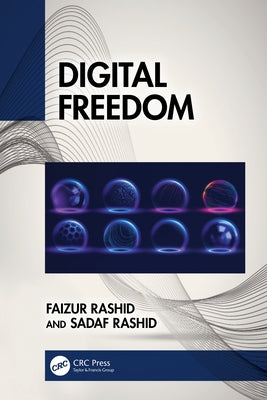 Digital Freedom by Rashid, Faizur