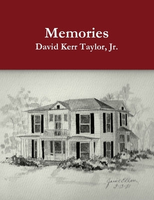 Memories by Taylor, David Kerr