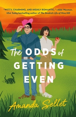 The Odds of Getting Even by Sellet, Amanda