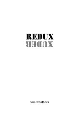 Redux by Weathers, Tom