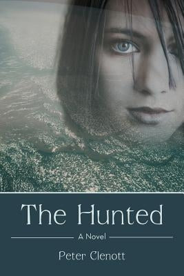 The Hunted by Clenott, Peter
